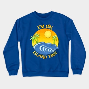 On Island Time Crewneck Sweatshirt